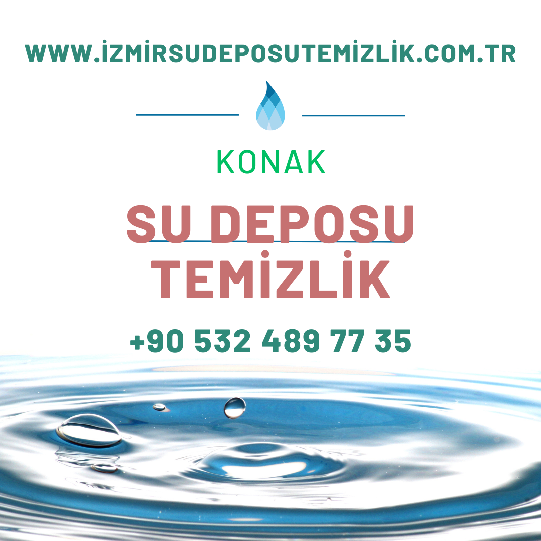 KONAK SU DEPOSU TEMİZLİĞİ