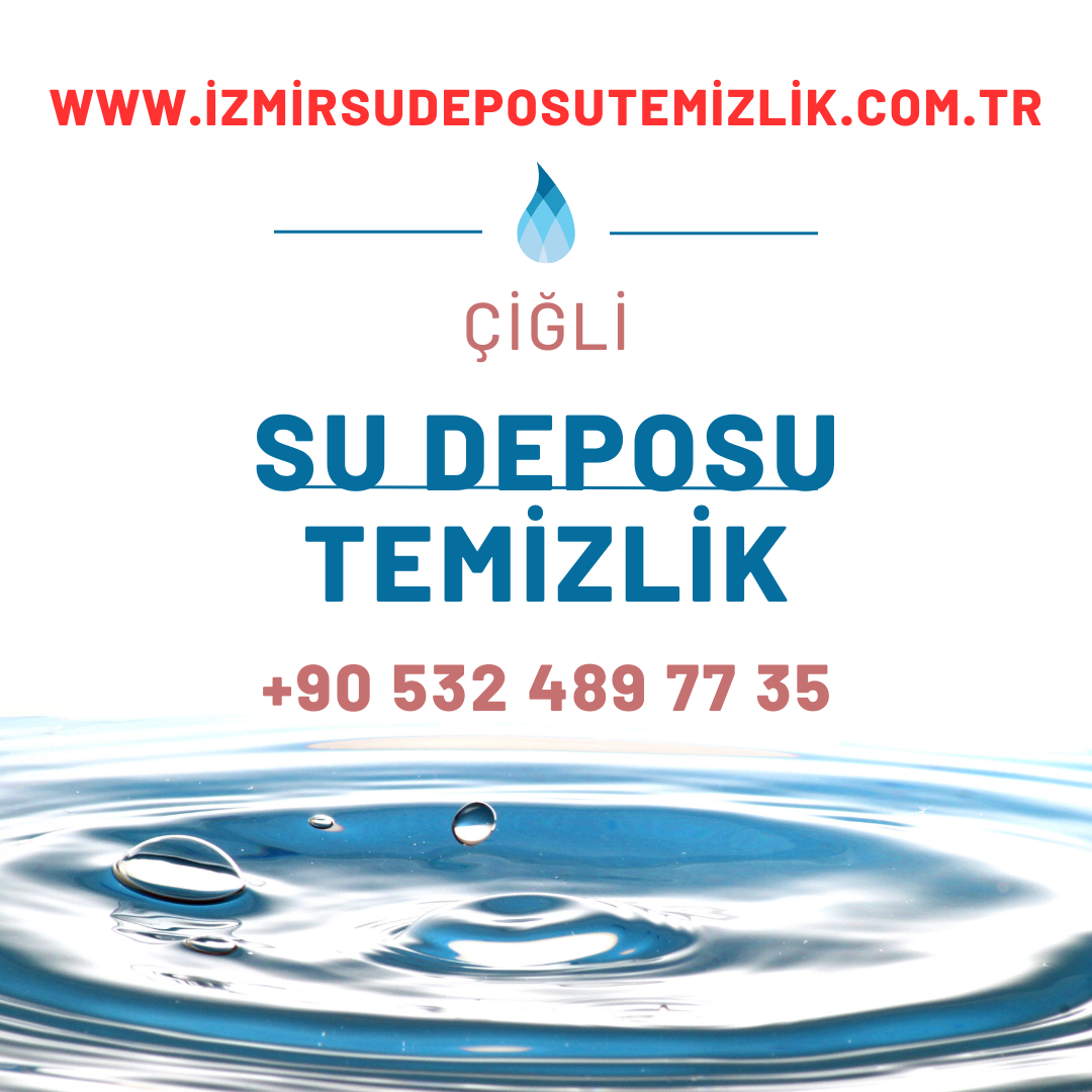 ÇİĞLİ SU DEPOSU TEMİZLİĞİ