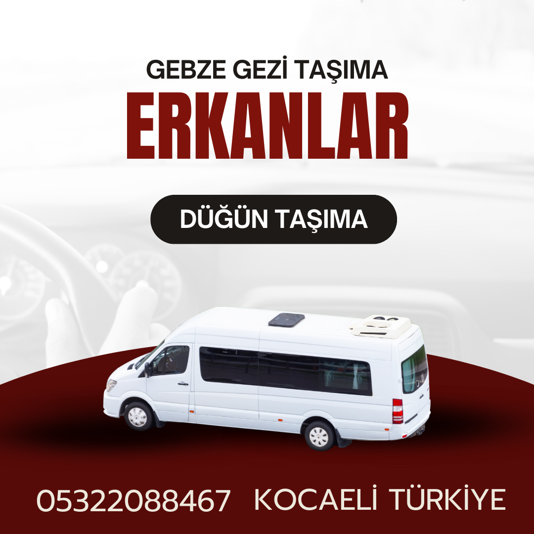 GEBZE GEZİLERE TAŞIMA SERVİSİ